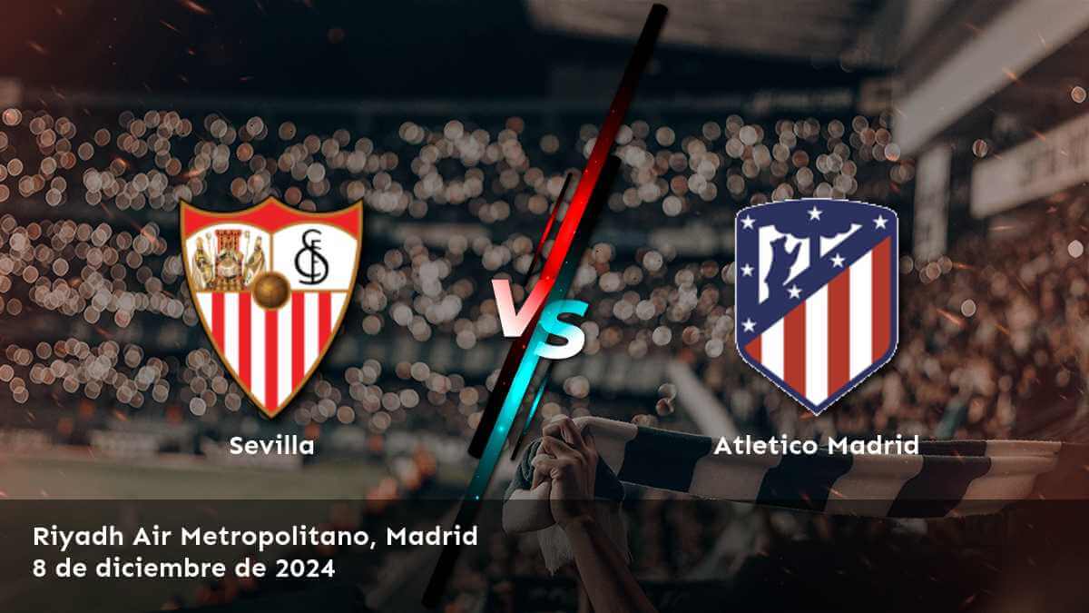 atletico-madrid-vs-sevilla-8-de-diciembre-de-2024