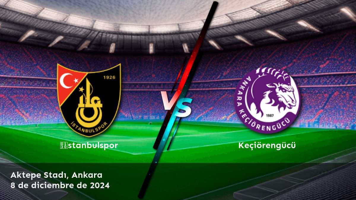 keciorengucu-vs-istanbulspor-8-de-diciembre-de-2024