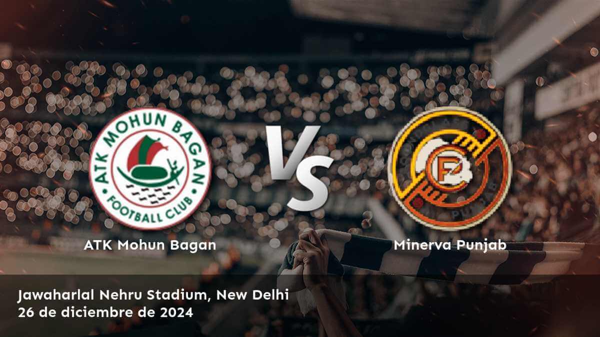 minerva-punjab-vs-atk-mohun-bagan-26-de-diciembre-de-2024