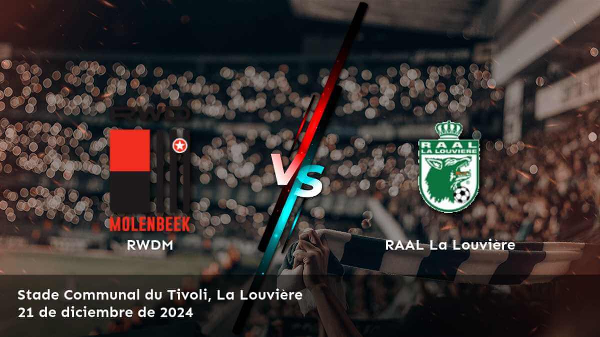 raal-la-louviere-vs-rwdm-21-de-diciembre-de-2024